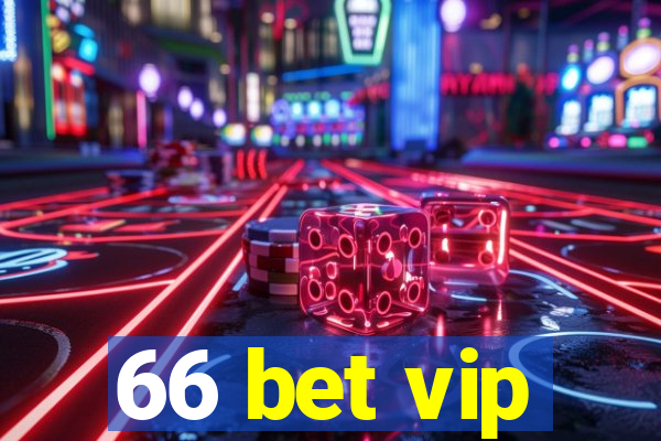 66 bet vip